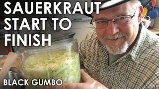 Sauerkraut Ferment from Start to Finish  Black Gumbo