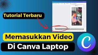 Cara Memasukkan Video Ke Canva Laptop