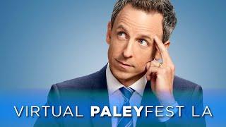 The Late Night With Seth Meyers Team On Talk Shows During Quarantine at PaleyFest