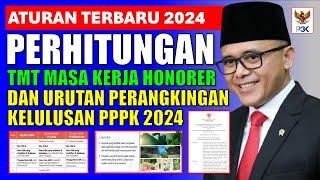 ATURAN TERBARU TMT HONORER DAN URUTAN PERANGKINGAN KELULUSAN PADA SELEKSI PPPK TAHUN 2024