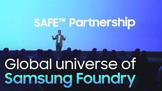 Samsung Foundry with reliable SAFE™ partners   SAFE™ 2023  Latest News