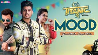 Gurnam Bhullar  Mood  Official Song   Titanic  Raj Singh Jhinger  New Punjabi Songs 2018
