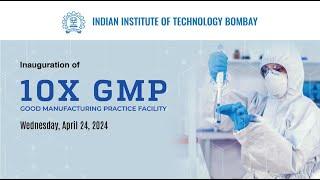 Inauguration of 10X GMP Facility