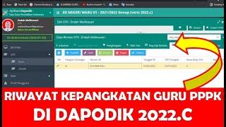 CARA INPUT RIWAYAT KEPANGKATAN GURU PPPK DI DAPODIK 2022 C SEMESTER GENAP