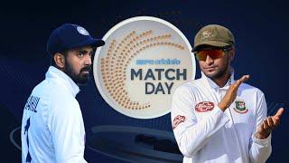 Match Day Live  Bangladesh vs India  1st Test Day 5