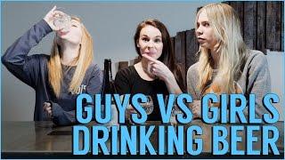 Guys vs Girls Drinking Beer #2