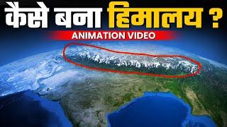 Indian Geography Himalayas Formation Explained  कैसे बना था हिमालय ?  Smart  through Animation