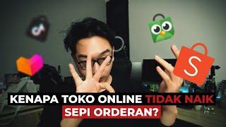 Kenapa Toko Online Kamu Tidak Berkembang? Orderan Sepi? Ni Solusinya 