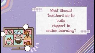 Method Build Rapport in Online Learning│chammy & arfina