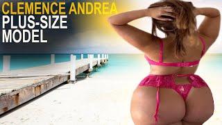 Clemence Andrea   Attractive Plus Size Model  Biography  Curvy Fashion Model I Wiki I Bio