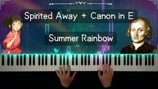 Canon in E + Always with me Spirited Away OST = Summer Rainbow - Jeon Su Yeon 전수연 - Piano Cover