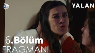 Yalan 6.Bölüm Fragmanı  Sen Benim Kızımı Nasıl Satarsın ?