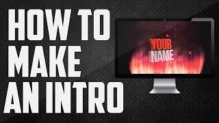 How To Make An Intro For YouTube Videos Make 2D and 3D Intros