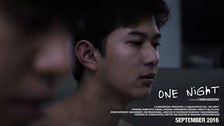 One Night - แด่คนที่เคยพบกันเมื่อวันวาน Remastered  BL Short Film หนังสั้นเกย์ นิเทศจุฬาฯ