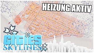HEIZUNGSSYSTEM in CITIES - Cities Skylines - Snow City 06