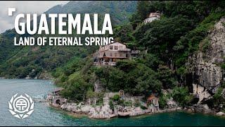 Guatemala The Land of Eternal Spring  Travel Documentary & Guide  Things to Know & Expect