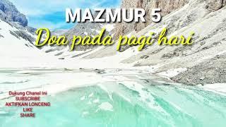 Bacaan Alkitab -Mazmur 5 Doa pada pagi hari