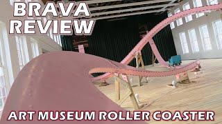 Brava Review Massachusetts Museum of Contemporary  Art Museum Roller Coaster