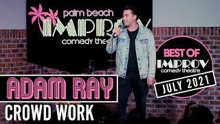 Adam Ray  Palm Beach Improv  Best of Crowd Work