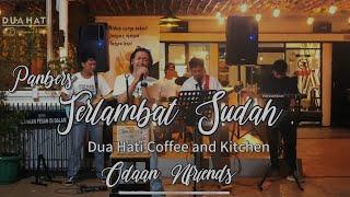 Terlambat Sudah - Panbers  Cover   Dua Hati Coffee and Kitchen