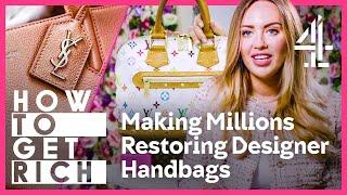 I Make £1000000 A Year Restoring & Reselling Designer Handbags  How To Get Rich