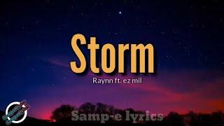 Storm - Raynn ft. Ez mil samp-e lyrics #storm #raynnftezmil #lyrics