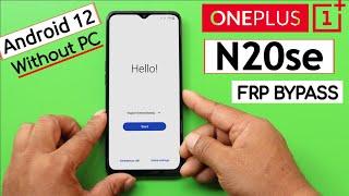 OnePlus N20se Frp Bypass Android 12 Without PcWithout Disable Google Play Service New Method 2022