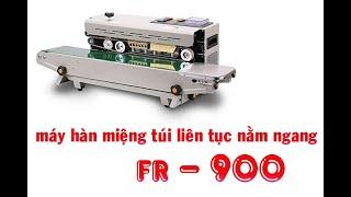  Hướng dẫn lắp ráp sử dụng máy hàn miệng túi liên tục nằm ngang FR-900