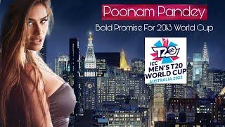 Poonam Pandey Makes A Bold Promise For 2023 World Cup