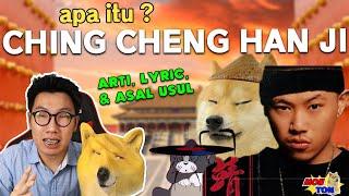 Apa itu CHING CHENG HAN JI? -- Arti Lirik & Asal Usul Chinese Rap Song