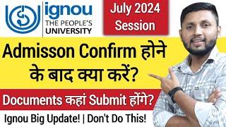 What To Do After Ignou Admission Confirmation?  Ignou Admission Confirm होने के बाद क्या करें?