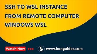 How to SSH Access to a WSL Distro from a Remote Computer