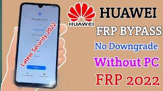 ALL HUAWEI FRP Bypass 2022FRP UnlockBypass Google Account Lock  No Need to PC No Need Downgrade