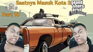 HARI INI BISALAH BAR BAR LIVE GTA SanAndreas Part 10