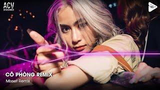 Mixset Remix 2024 TikTok - Cô Phòng Remix - Thời Gian Không Thể Xóa Nhòa Đôi Ta Remix TikTok