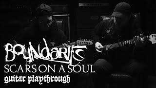 Boundaries - Scars On A Soul Guitar Playthrough