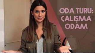 Oda Turu - Çalışma Odam  Buse Terim