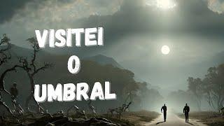 Visitei o Umbral e vi criaturas estranhas  Relato de Projeção Astral