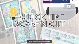 Quick Tip Brother Scan n Cut
