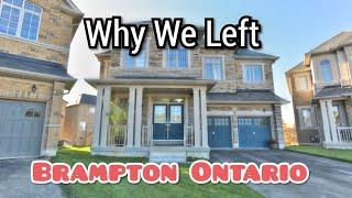 Why we Left Brampton- Top 5 Reasons there will be a mass exodus from Canadian Cities by 2023