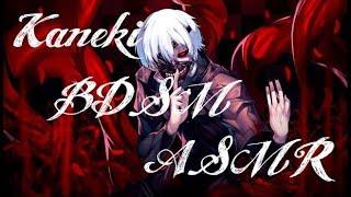 Evil Kaneki x Listener BDSM ASMR Spicy Tokyo Ghoul