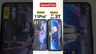 Realme 11Pro+ vs GTNeo 3T SpeedTest 