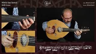 Necati Çelik - Nikriz Saz Semâî Refik Fersan