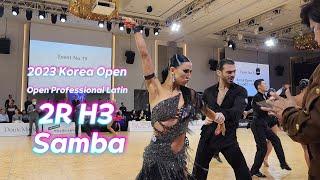 신나신나 신나는 Samba 2023 Korea Open  Open Professional Latin 2R H3 Samba