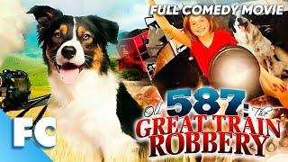 587 The Great Train Robbery  Full Adventure Comedy Dog Movie  Free HD Dog Film  FC