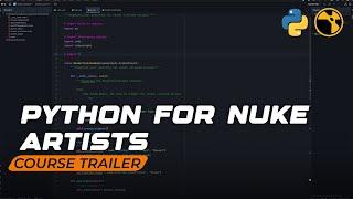 Python For Nuke Artists  Pro VFX Coding Course