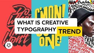 What is Creative Typography Trend?