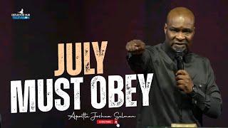 OH LORD LET JULY SPEAK FAVOUR FOR ME - APOSTLE JOSHUA SELMAN