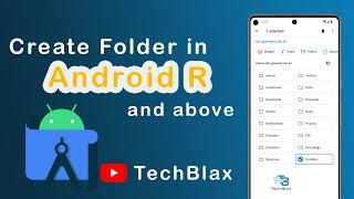 How to Create Folder Programmatically in Android R with API 30 and Above