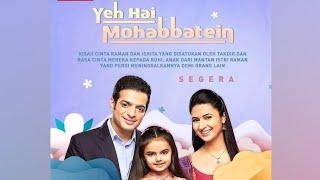 Yeh Hai Mohabbatein - Antv  Indonesia  2021